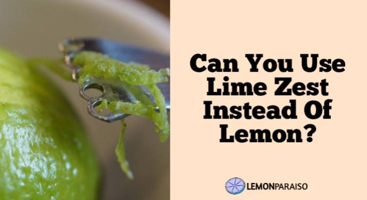 can you use lime zest instead of lemon